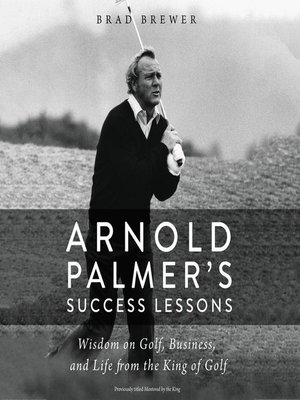 cover image of Arnold Palmer's Success Lessons